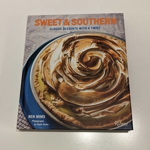 Sweet and Southern: Classic Desserts with a Twist (2014, Hardcover) – Ben Mims